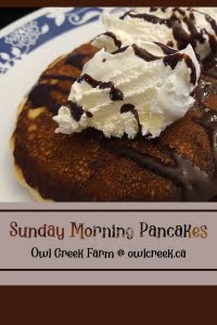 Owl Creek Farm Sunday Morning Pancakes